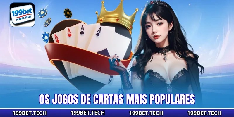 Os jogos de cartas mais populares