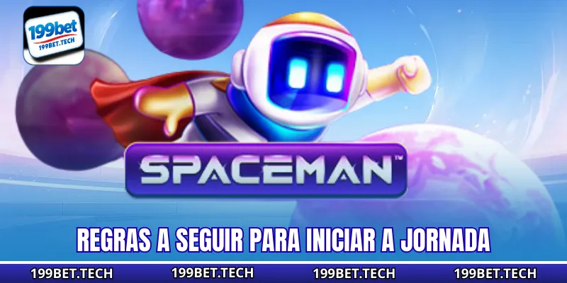 Regras a seguir para iniciar a jornada