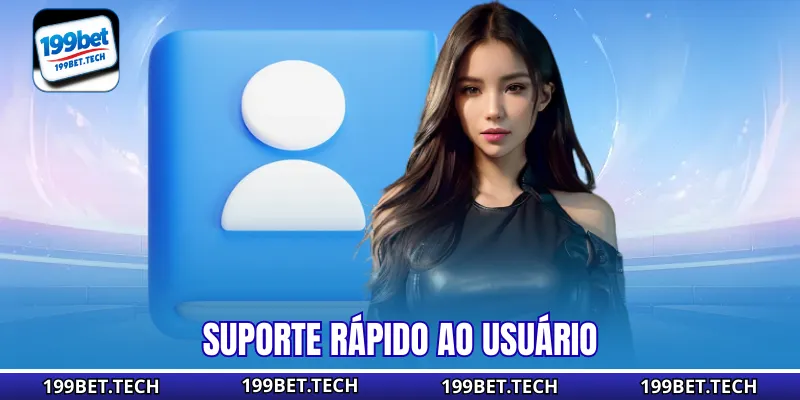 Suporte rápido ao usuário